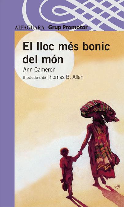 LLOC MES BONIC DEL MON, EL | 9788484354420 | CAMERON, ANN | Llibreria Online de Tremp