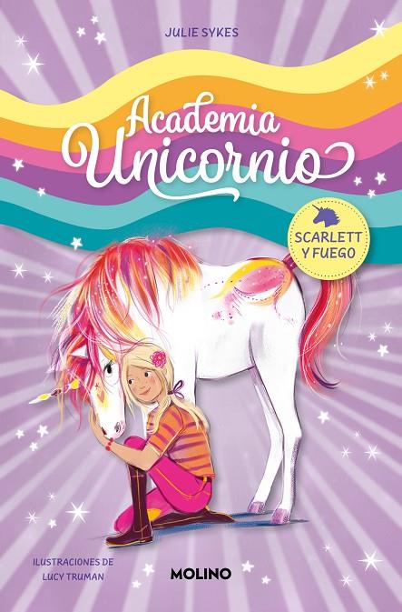 ACADEMIA UNICORNIO 2 - SCARLETT Y FUEGO | 9788427237261 | SYKES, JULIE | Llibreria Online de Tremp