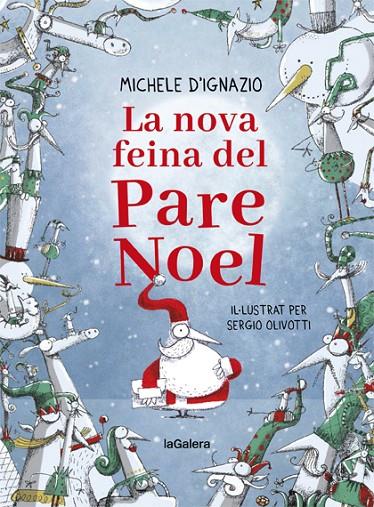 LA NOVA FEINA DEL PARE NOEL | 9788424668280 | D'IGNAZIO, MICHELE | Llibreria Online de Tremp