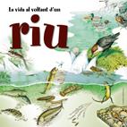 VIDA AL VOLTANT D'UN RIU, LA | 9788497913409 | Llibreria Online de Tremp