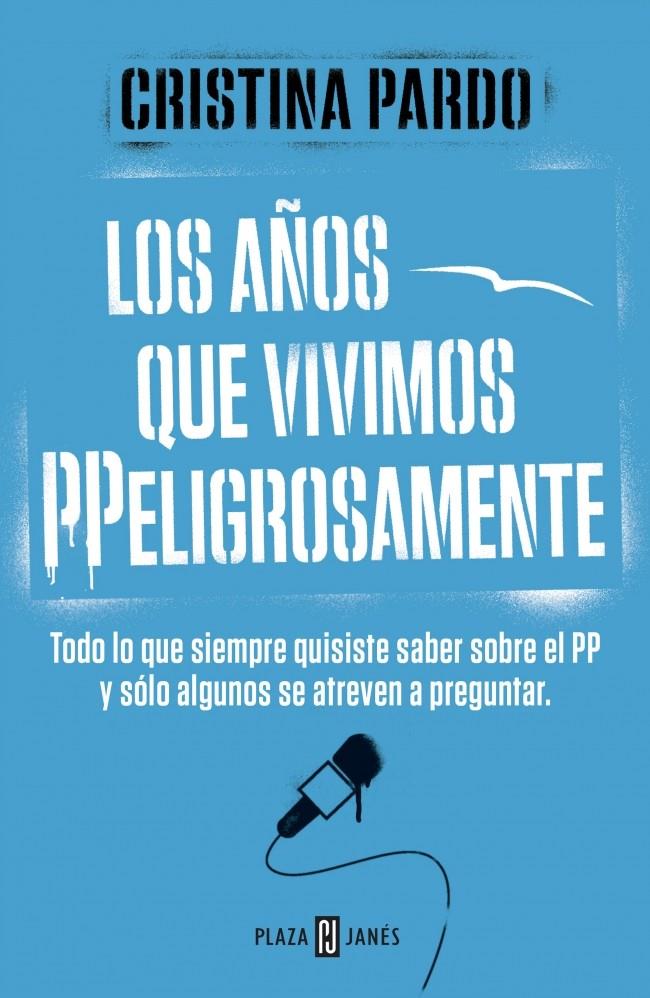 AÑOS QUE VIVIMOS PPELIGROSAMENTE, LOS | 9788401347108 | PARDO,CRISTINA | Llibreria Online de Tremp