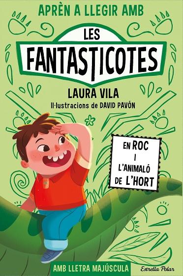 APRÈN A LLEGIR AMB LES FANTASTICOTES 10. EN ROC I L'ANIMALÓ DE L'HORT | 9788413899015 | VILA, LAURA | Llibreria Online de Tremp