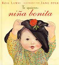 TE QUIERO, NIÑA BONITA | 9788484880547 | LEWIS, ROSE ; DYER, JANE | Llibreria Online de Tremp