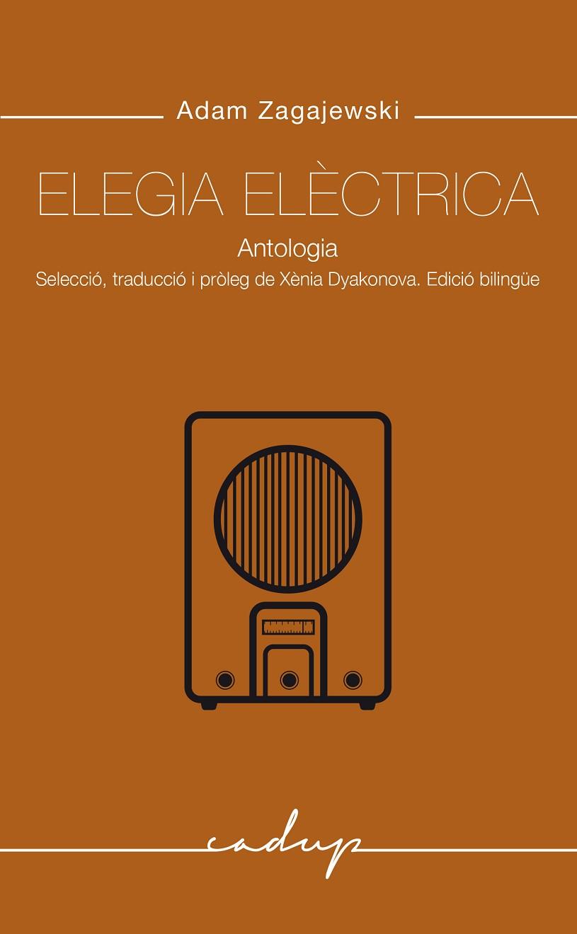 ELEGIA ELÈCTRICA | 9788412843347 | ZAGAJEKSKI, ADAM | Llibreria Online de Tremp