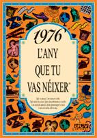 1976 : L'ANY QUE TU VAS NEIXER | 9788489589148 | COLLADO BASCOMPTE, ROSA | Llibreria Online de Tremp