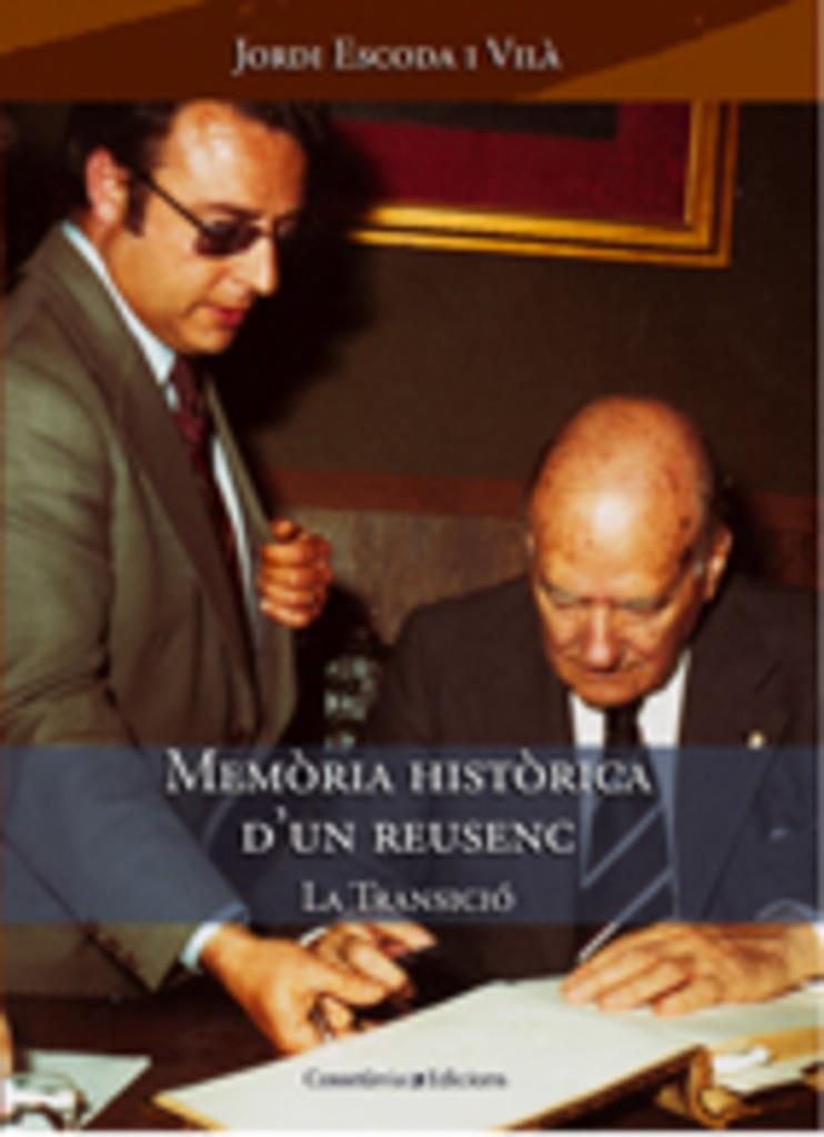 MEMORIA HISTORICA D'UN REUSENC | 9788497912662 | ESCODA I VILA, JORDI | Llibreria Online de Tremp