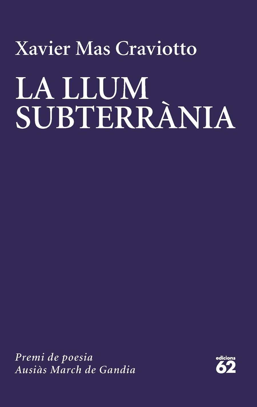 LA LLUM SUBTERRÀNIA | 9788429780741 | MAS CRAVIOTTO, XAVIER | Llibreria Online de Tremp