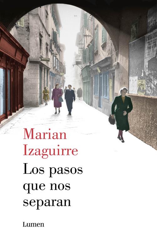 LOS PASOS QUE NOS SEPARAN | 9788426401380 | IZAGUIRRE,MARIAN | Llibreria Online de Tremp