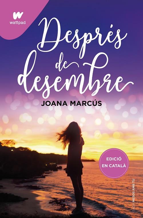 DESPRÉS DE DESEMBRE (MESOS AMB TU 2) | 9788419241191 | MARCÚS, JOANA | Llibreria Online de Tremp