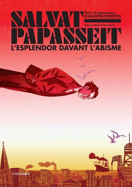 SALVAT-PAPASSEIT. L'ESPLENDOR DAVANT L'ABISME | 9788410161122 | COMOTTO, AGUSTÍN | Llibreria Online de Tremp