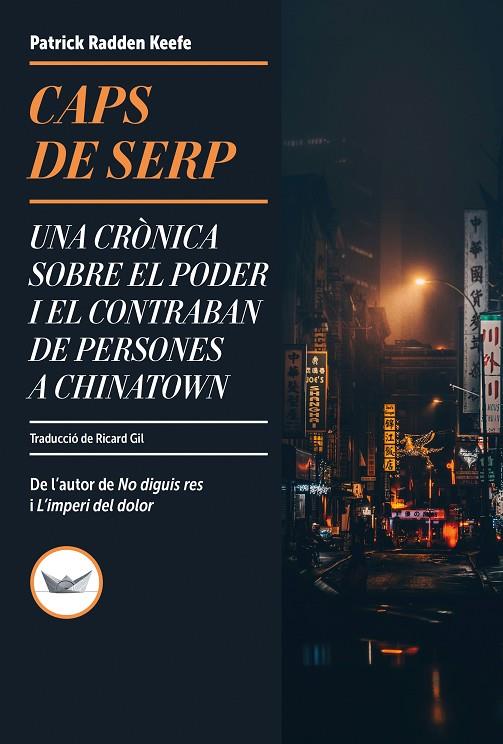 CAPS DE SERP | 9788419332738 | RADDEN KEEFE, PATRICK | Llibreria Online de Tremp