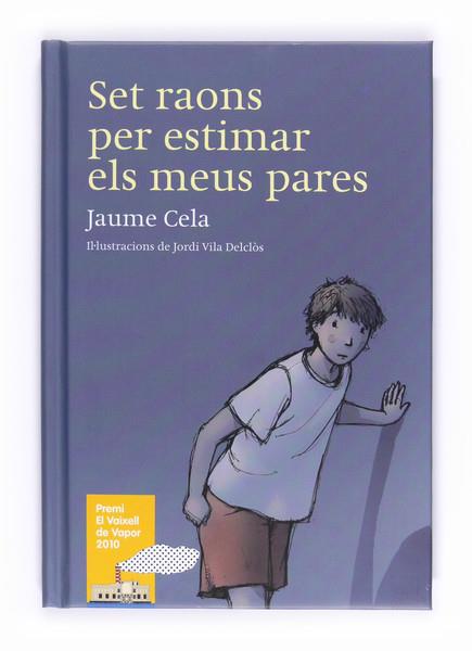 SET RAONS PER ESTIMAR ALS MEUS PARES | 9788466127196 | CELA, JAUME | Llibreria Online de Tremp