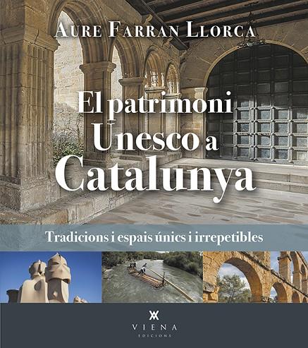 EL PATRIMONI UNESCO A CATALUNYA | 9788419474520 | FARRAN LLORCA, AURE | Llibreria Online de Tremp