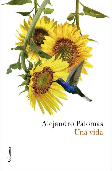 UNA VIDA | 9788466432948 | PALOMAS, ALEJANDRO | Llibreria Online de Tremp