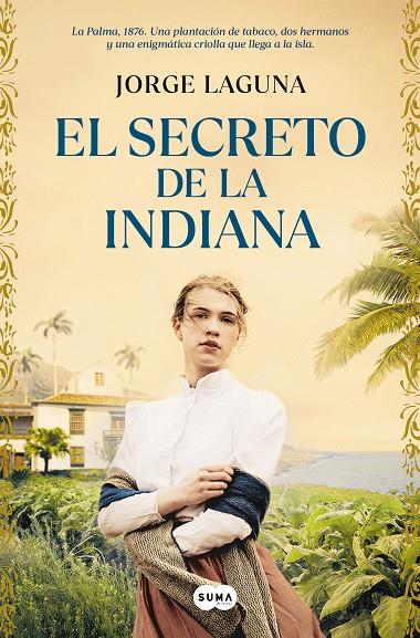 EL SECRETO DE LA INDIANA | 9788491299042 | LAGUNA, JORGE | Llibreria Online de Tremp