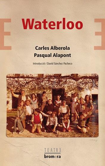 WATERLOO | 9788413586113 | PASQUAL ALAPONT/CARLES ALBEROLA | Llibreria Online de Tremp