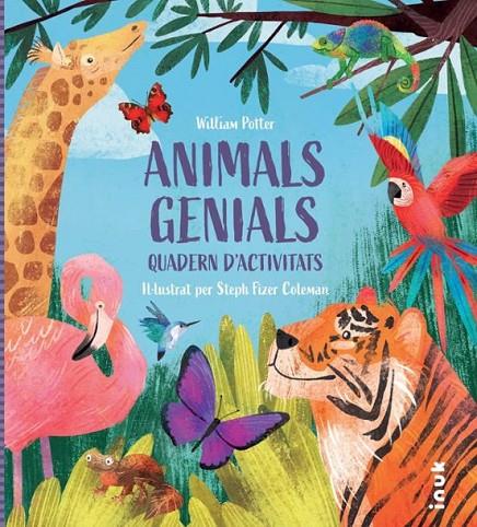 ANIMALS GENIALS. QUADERN D'ACTIVITATS - CAT | 9788419968210 | WILLIAM POTTER | Llibreria Online de Tremp