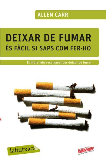 DEIXAR DE FUMAR. ES FACIL SI SAPS FER-HO | 9788499301594 | CARR, ALLEN | Llibreria Online de Tremp