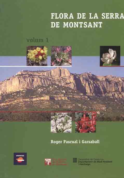 FLORA DE LA SERRA DEL MONTSANT. VOL. 1 | 9788423207084 | PASCUAL I GARSABALL, ROGER | Llibreria Online de Tremp