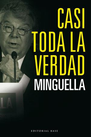 CASI TODA LA VERDAD MINGUELLA | 9788492437078 | MINGUELLA, J.A. | Llibreria Online de Tremp