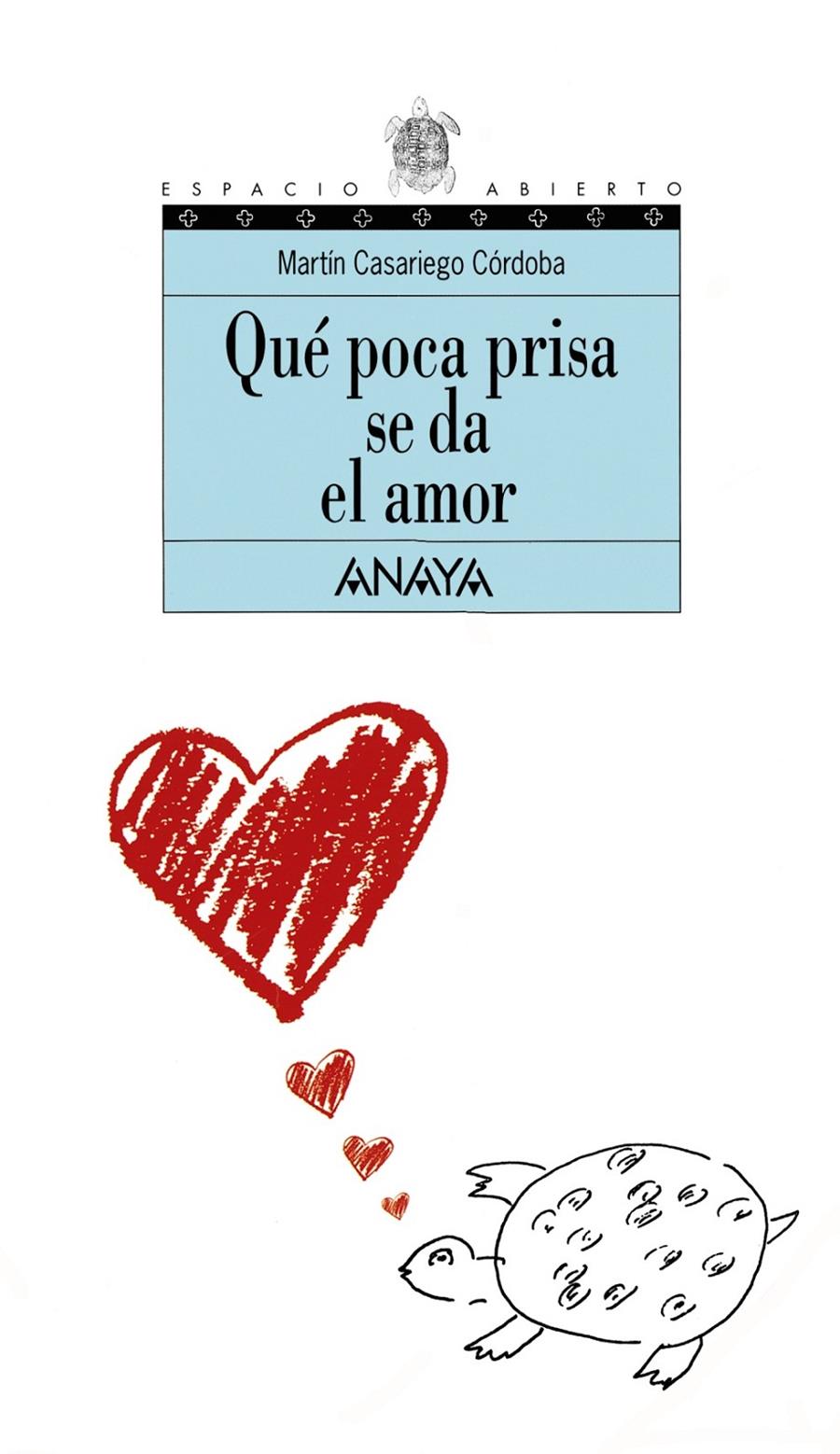 QUE POCA PRISA SE DA EL AMOR | 9788420782768 | CASARIEGO CORDOBA, MARTIN | Llibreria Online de Tremp