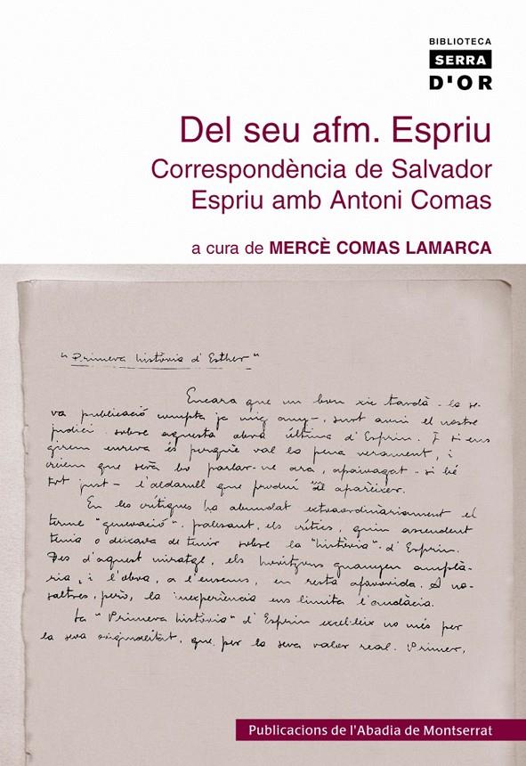 DEL SEU AFM. ESPRIU : CORRESPONDENCIA DE SALVADOR ESPRIU AMB | 9788484159087 | COMAS LAMARCA, MERCE | Llibreria Online de Tremp