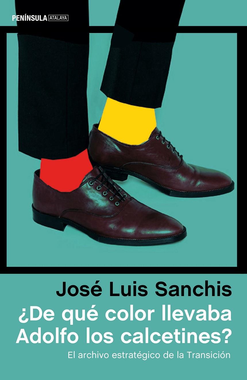 ¿DE QUÉ COLOR LLEVABA ADOLFO LOS CALCETINES? | 9788499425054 | JOSÉ LUIS SANCHIS ARMELLES | Llibreria Online de Tremp