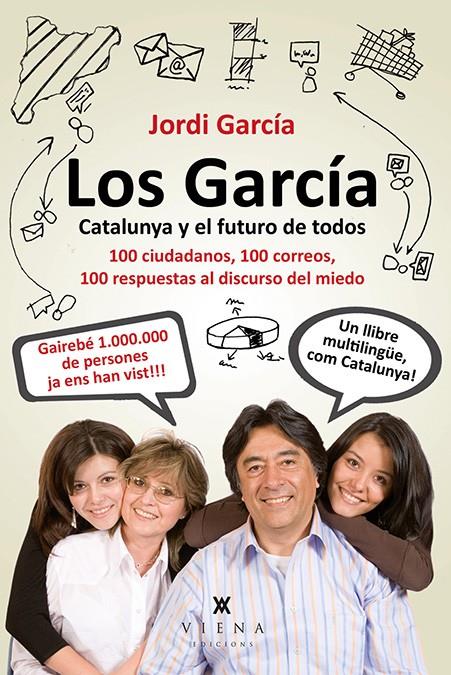 LOS GARCÍA. CATALUNYA Y EL FUTURO DE TODOS | 9788483307847 | PIQUÉ I JORDANA, JORDI | Llibreria Online de Tremp