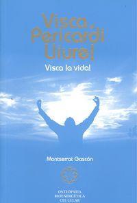 VISCA EL PERICARDI LLIURE!  N.ED. | 9788493526160 | GASCON, MONTSERRAT | Llibreria Online de Tremp