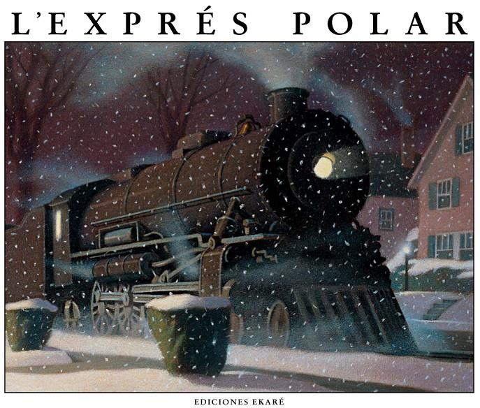 EXPRESO POLAR, EL | 9789802570461 | ALLSBURG, CHRIS VAN | Llibreria Online de Tremp