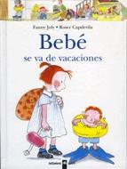 BEBE SE VA DE VACACIONES | 9788424636531 | JOLY, FANNY; CAPDEVILA, ROSER | Llibreria Online de Tremp