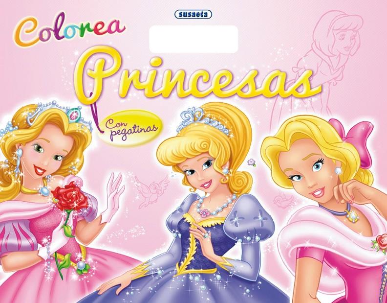 COLOREA PRINCESAS CON PEGATINAS | 9788467720983 | SUSAETA, EQUIPO | Llibreria Online de Tremp