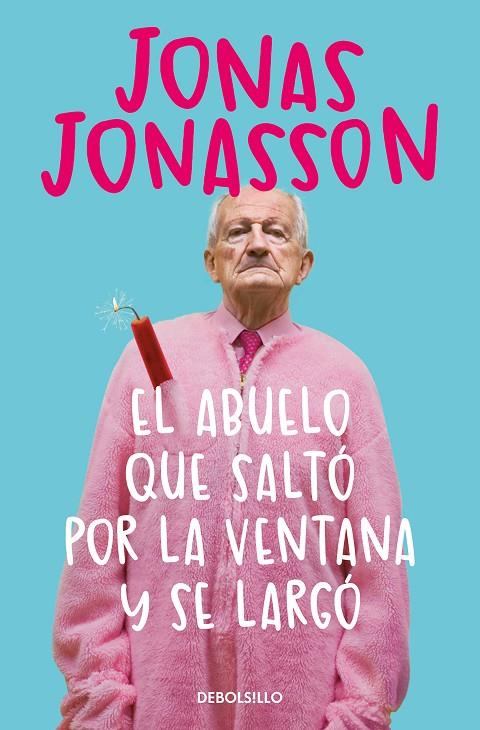 EL ABUELO QUE SALTÓ POR LA VENTANA Y SE LARGÓ | 9788466377775 | JONASSON, JONAS | Llibreria Online de Tremp