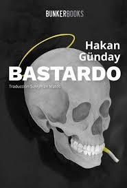 BASTARDO | 9788412097818 | GÜNDAY, HAKAN | Llibreria Online de Tremp