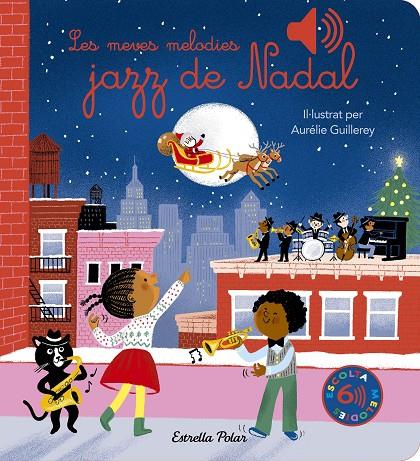 LES MEVES MELODIES JAZZ DE NADAL | 9788413898308 | GUILLEREY, AURÉLIE | Llibreria Online de Tremp