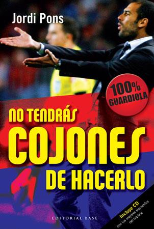 NO TENDRAS COJONES DE HACERLO | 9788492437344 | PONS, JORDI | Llibreria Online de Tremp