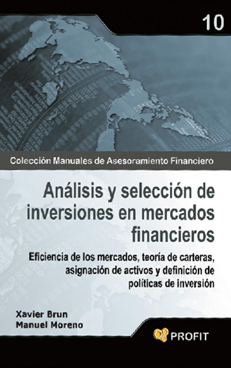 ANALISIS Y SELECCION DE INVERSIONES EN MERCADOS FINANCIEROS | 9788496998759 | MORENO FUENTES, MANUEL/BRUN LOZANO, XAVIER | Llibreria Online de Tremp