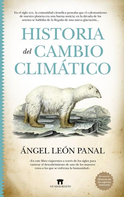 HISTORIA DEL CAMBIO CLIMÁTICO | 9788419414137 | ÁNGEL LEÓN PANAL | Llibreria Online de Tremp