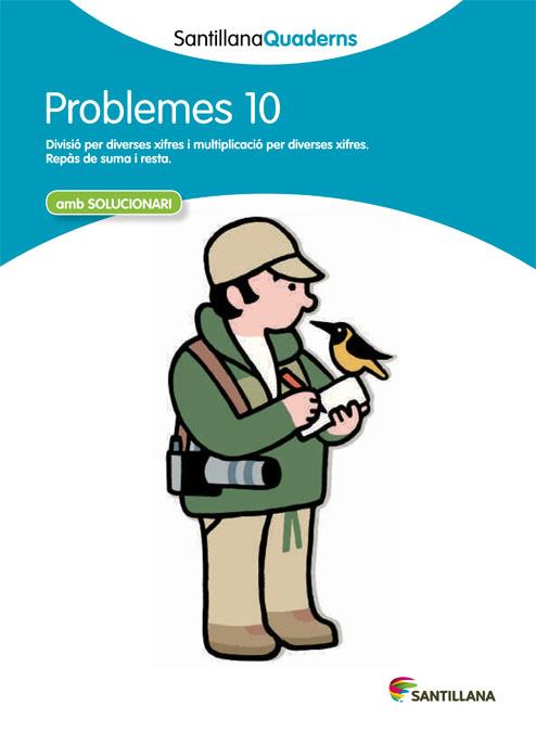 SANTILLANA QUADERNS PROBLEMES 10 | 9788468014050 | VARIOS AUTORES | Llibreria Online de Tremp