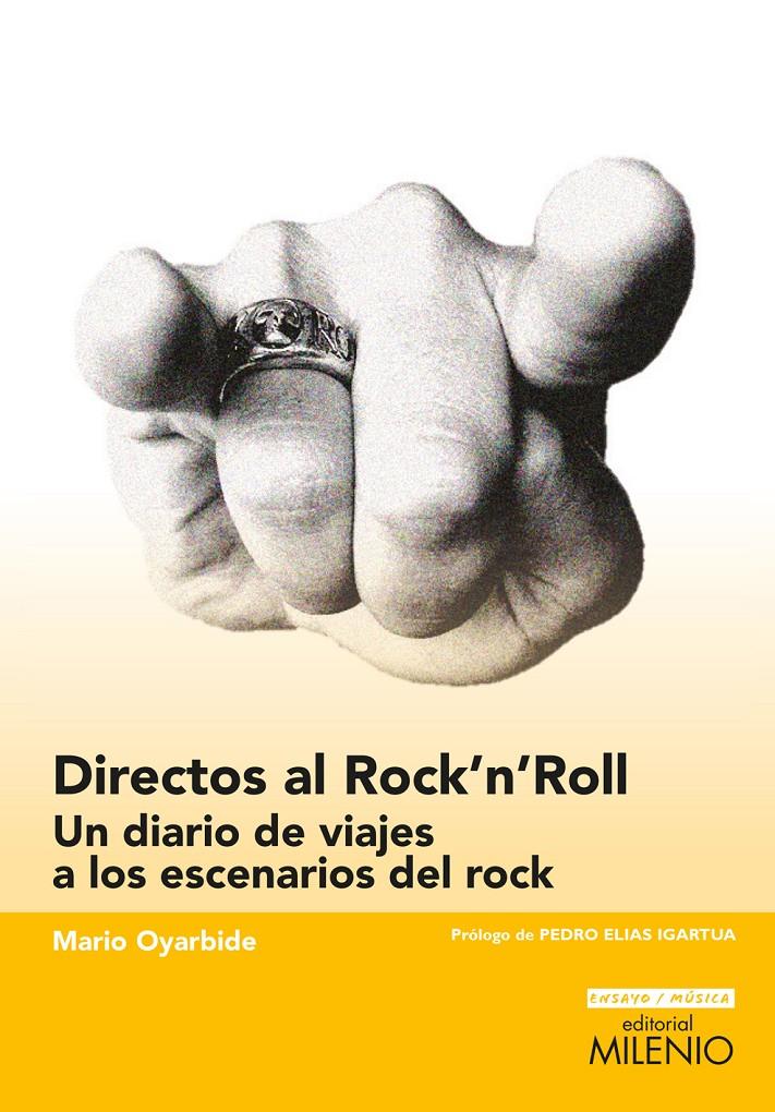 DIRECTOS AL ROCK'N'ROLL | 9788497437363 | OYARBIDE HERNÁNDEZ, MARIO | Llibreria Online de Tremp