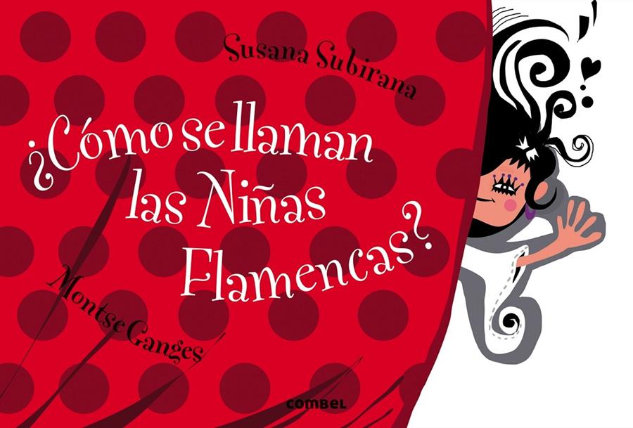 ¿CÓMO SE LLAMAN LAS NIÑAS FLAMENCAS? | 9788498258530 | GANGES, MONTSE | Llibreria Online de Tremp