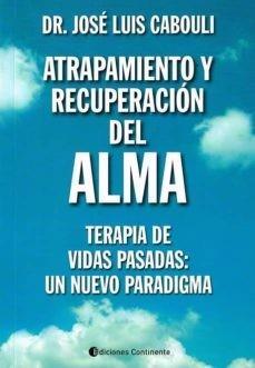 ATRAPAMIENTO Y RECUPERACION DEL ALMA | 9789507544620 | Llibreria Online de Tremp