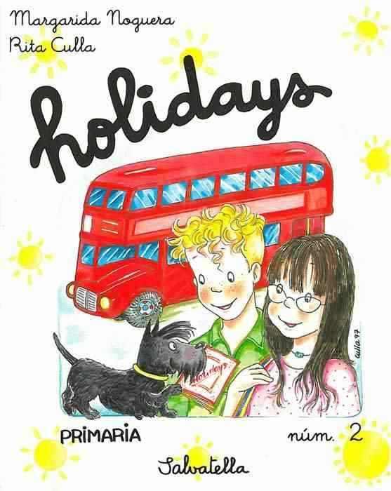 HOLIDAYS PRIMARIA 2 | 9788472108905 | NOGUERA PUJOL, MARGARIDA | Llibreria Online de Tremp