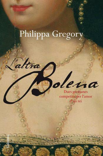 ALTRA BOLENA, L' | 9788466409032 | GREGORY, PHILIPPA | Llibreria Online de Tremp