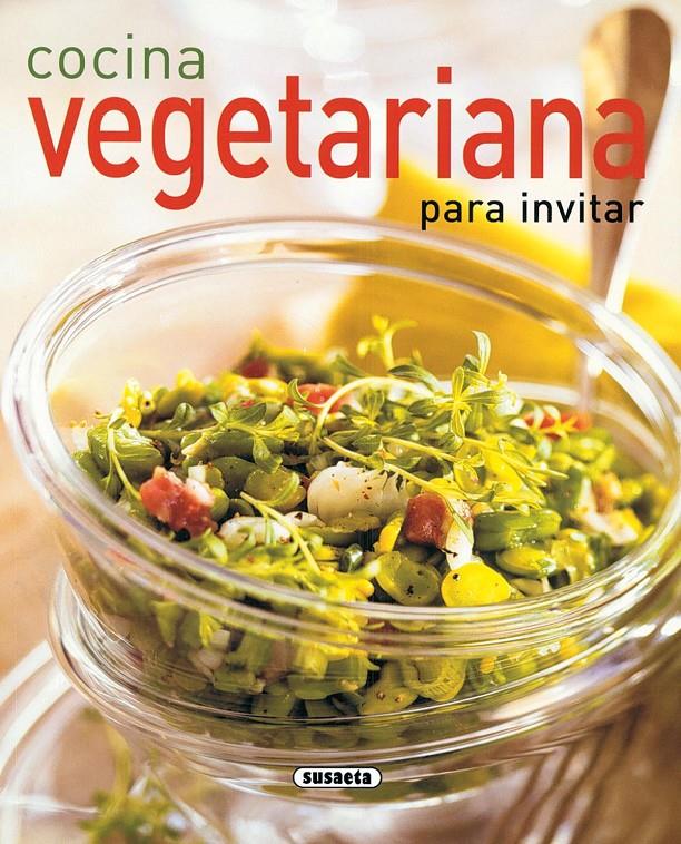 COCINA VEGETARIANA PARA INVITAR | 9788430549085 | LÓPEZ, CONCHA | Llibreria Online de Tremp