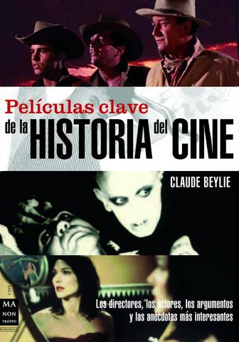 PELICULAS CLAVE HISTORIA CINE | 9788496222717 | BEYLIE, CLAUDE | Llibreria Online de Tremp