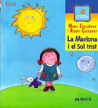 MARIONA I EL SOL TRIST, LA | 9788447411009 | ESCUDERO, NEUS I GENOVER, ROSER