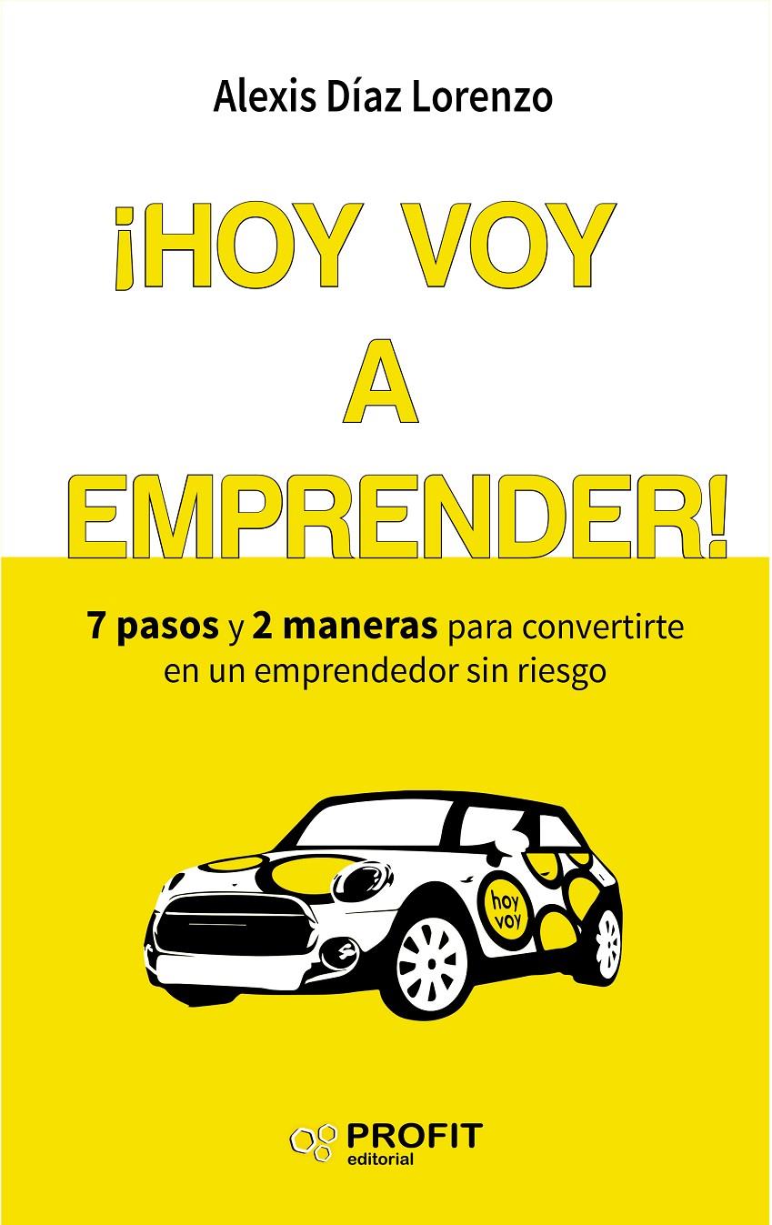 ¡HOY VOY A EMPRENDER! | 9788416583454 | DÍAZ LORENZO, ALEXIS | Llibreria Online de Tremp