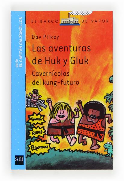 BVACC.12 LAS AVENTURAS DE HUK Y GLUK | 9788467561555 | PILKEY, DAV | Llibreria Online de Tremp