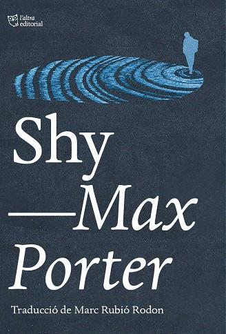 SHY | 9788412833461 | PORTER, MAX | Llibreria Online de Tremp